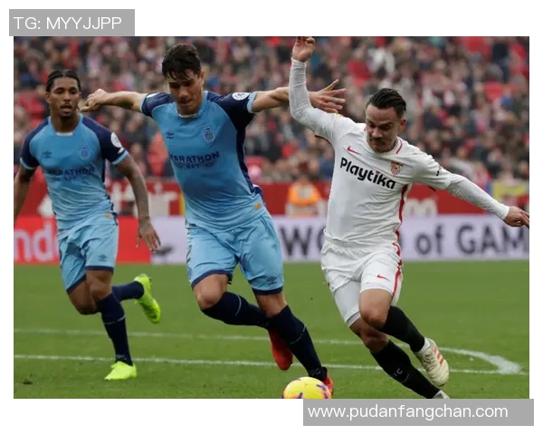 360直播西班牙人对阵塞维利亚精彩赛事全程回放与分析